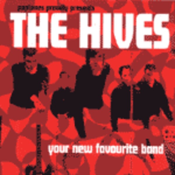 Cover HIVES, your new favourite band