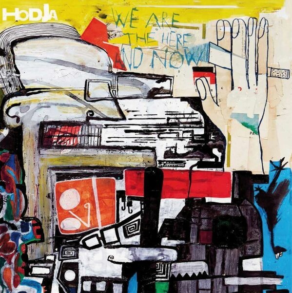 HODJA – we are the here and now (CD, LP Vinyl)
