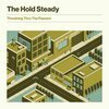 HOLD STEADY – thrashing thru the passion (LP Vinyl)
