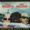 HOLLY GOLIGHTLY & DAN MELCHIOR – desperate little town (CD, LP Vinyl)