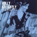 HOLLY GOLIGHTLY, down gina´s at 3 cover