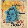 HOLLY GOLIGHTLY – slowtown now! (CD, LP Vinyl)