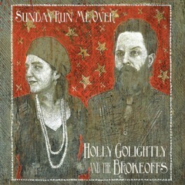 Cover HOLLY GOLIGHTLY & THE BROKEOFFS, sunday run me over