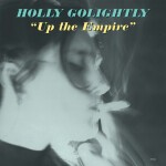 HOLLY GOLIGHTLY, up the empire cover