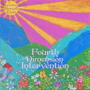 HOMELESS GOSPEL CHOIR – fourth dimension intervention (CD, LP Vinyl)