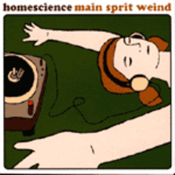 HOMESCIENCE – main sprit weind (CD)