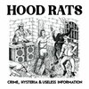 HOOD RATS – crime, hysteria & useless information (LP Vinyl)