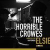 HORRIBLE CROWES – elsie (CD)