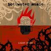 HOT WATER MUSIC – light it up (CD, LP Vinyl)