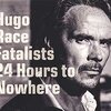 HUGO RACE & FATALISTS – 24 hours to nowhere (CD)