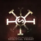 HUGO RACE & TRUE SPIRIT – spiritual thirst (LP Vinyl)