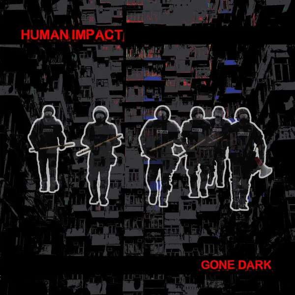 HUMAN IMPACT – gone dark (CD, LP Vinyl)