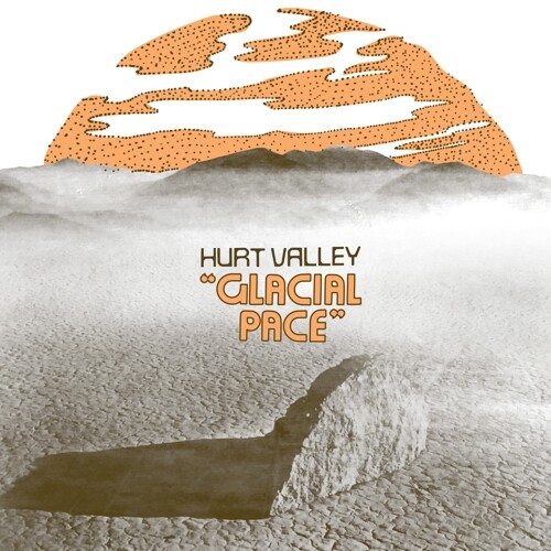 HURT VALLEY – glacial pace (LP Vinyl)