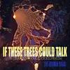 IF THESE TREES COULD TALK – the hidden hand (CD, LP Vinyl)