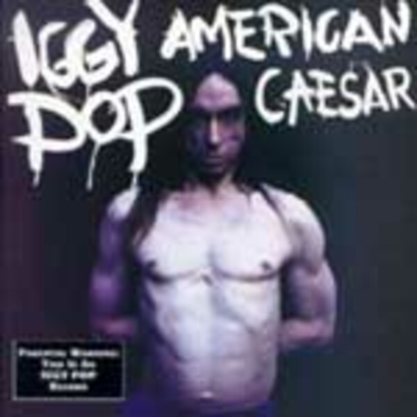 IGGY POP, american caesar cover