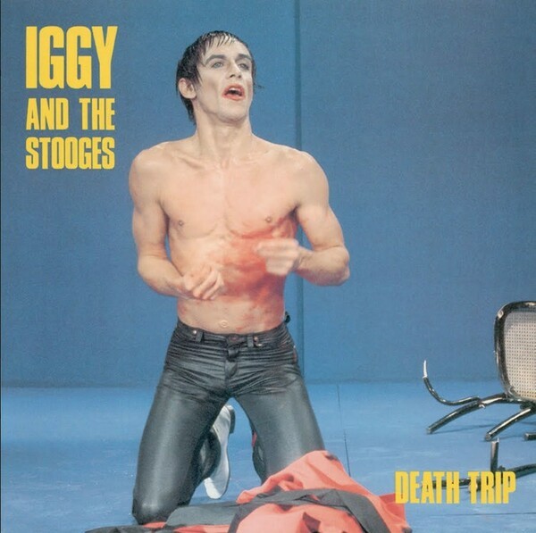 Cover IGGY & THE STOOGES, death trip
