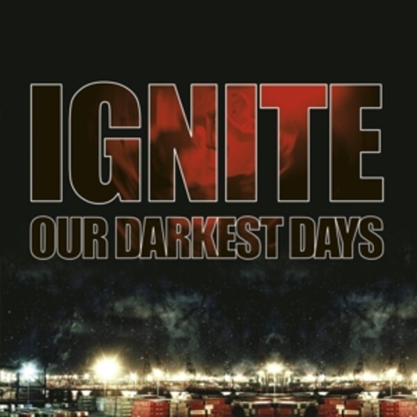 IGNITE, our darkest days cover