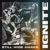 IGNITE – still wide awake (CD, LP Vinyl)