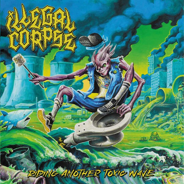 ILLEGAL CORPSE – riding another toxic wave (LP Vinyl)