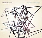 IMAGINARY CITIES – temporary resident (CD)