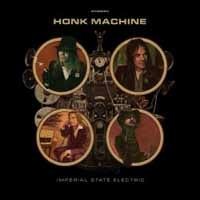 IMPERIAL STATE ELECTRIC, honk machine cover