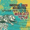 IMPERIAL TIGER ORCHESTRA – mercato (LP Vinyl)