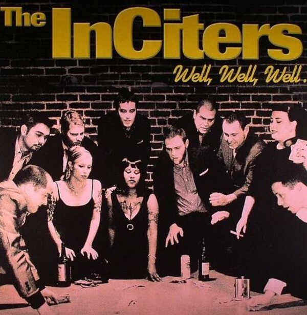 INCITERS – well, well, well (CD)