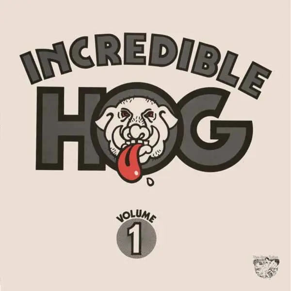 INCREDIBLE HOG – volume 1 (LP Vinyl)