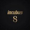 INCUBUS – 8 (CD, LP Vinyl)