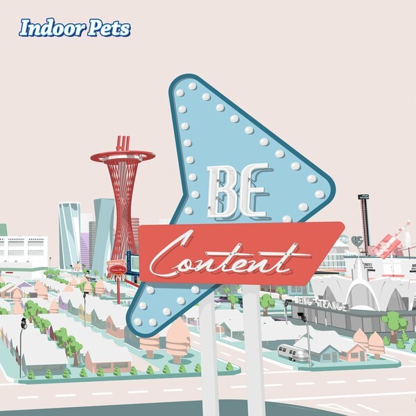 INDOOR PETS – be content (CD, LP Vinyl)