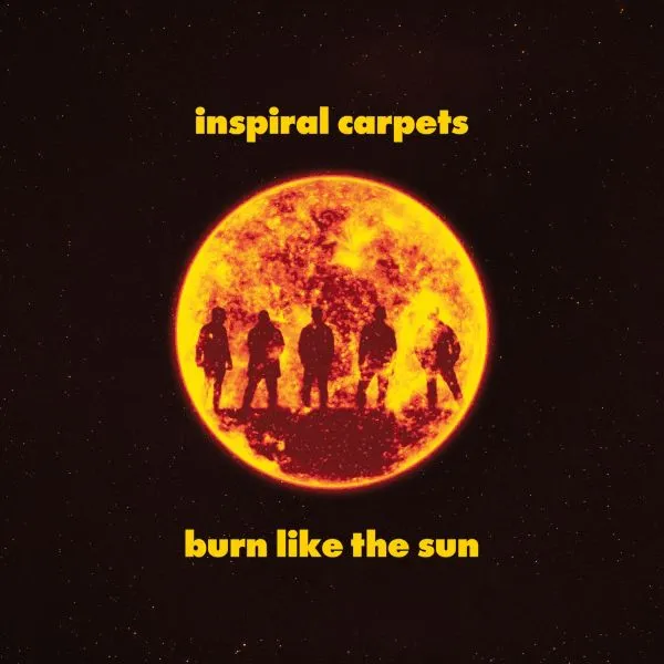 INSPIRAL CARPETS – burn like the sun (CD, LP Vinyl)