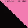 INSTIGATORS – shockgun (LP Vinyl)