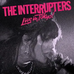 INTERRUPTERS – live in tokyo! (CD, LP Vinyl)