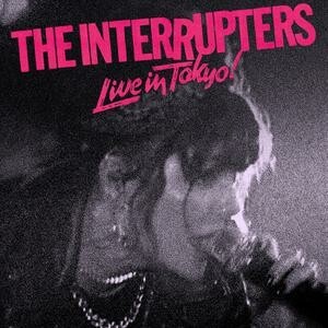 Cover INTERRUPTERS, live in tokyo!