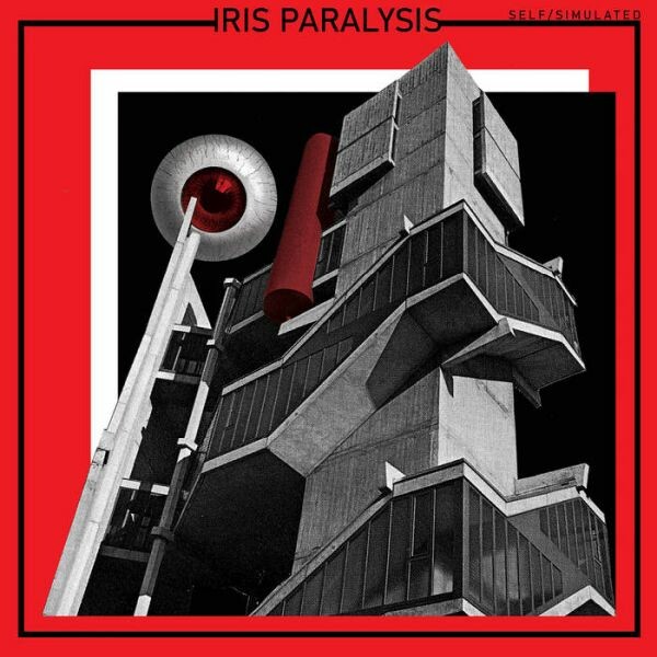 IRIS PARALYSIS – self/simulated (LP Vinyl)