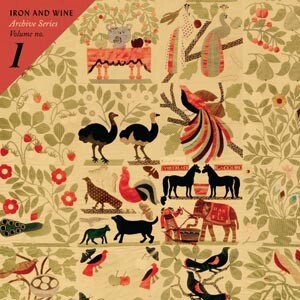 IRON AND WINE – archive series vol. 1 (CD, LP Vinyl)