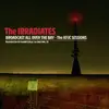 IRRADIATES – broadcast all over the bay - the KFJC sessions (LP Vinyl)