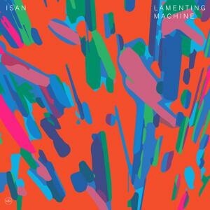 ISAN – lamenting machine (CD, LP Vinyl)