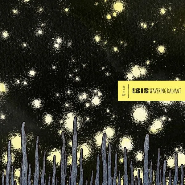 ISIS – wavering radiant (LP Vinyl)