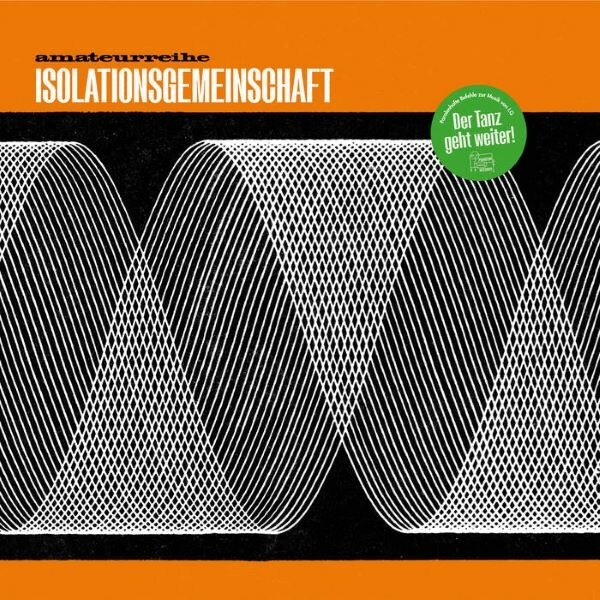 Cover ISOLATIONSGEMEINSCHAFT, der tanz geht weiter!