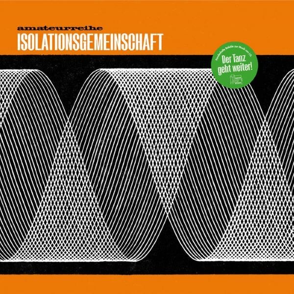 ISOLATIONSGEMEINSCHAFT – der tanz geht weiter! (LP Vinyl)