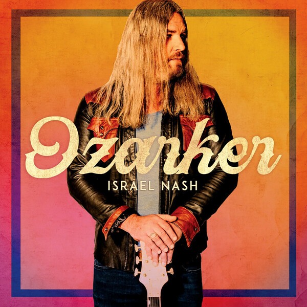 ISRAEL NASH – ozarker (CD, LP Vinyl)