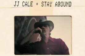 J.J. CALE – stay around (CD, LP Vinyl)