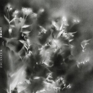 JACASZEK – kwiaty (CD, LP Vinyl)