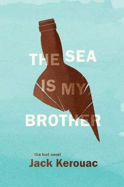 JACK KEROUAC – the sea is my brother (Papier)