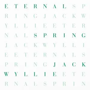 JACK WYLLIE – eternal spring (CD, LP Vinyl)