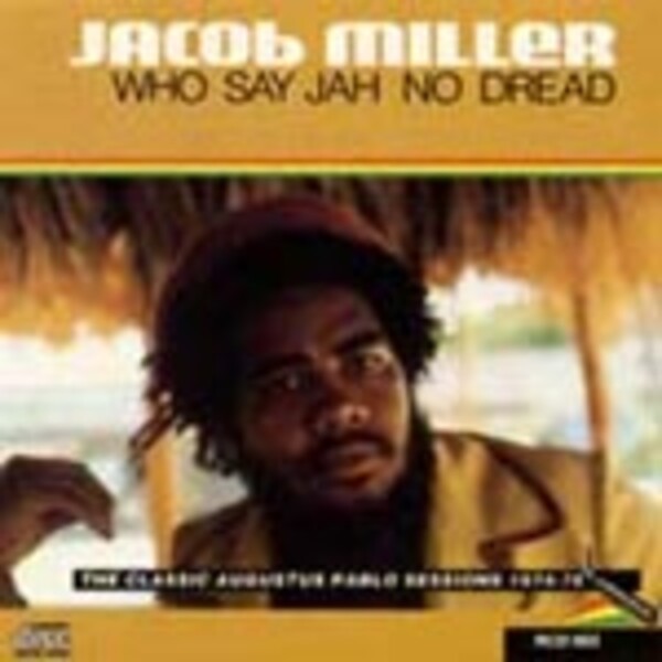 JACOB MILLER, who say jah no dread cover