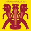 JAD FAIR & NORMAN BLAKE – yes (CD, LP Vinyl)