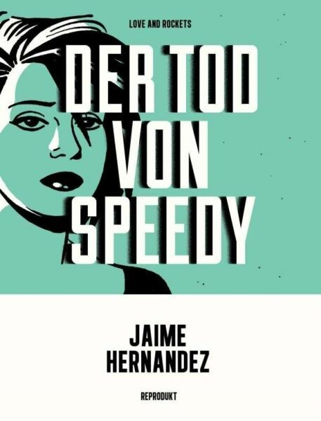 JAIME HERNANDEZ – der tod von speedy (Papier)