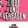 JAIME HERNANDEZ – liebe und versagen (Papier)